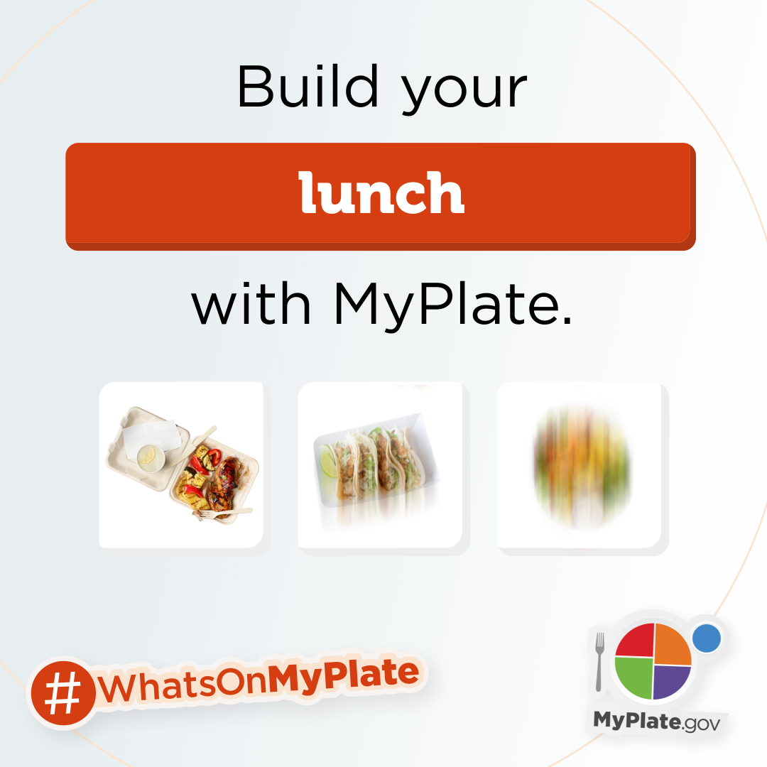 Build your lunch with MyPlate